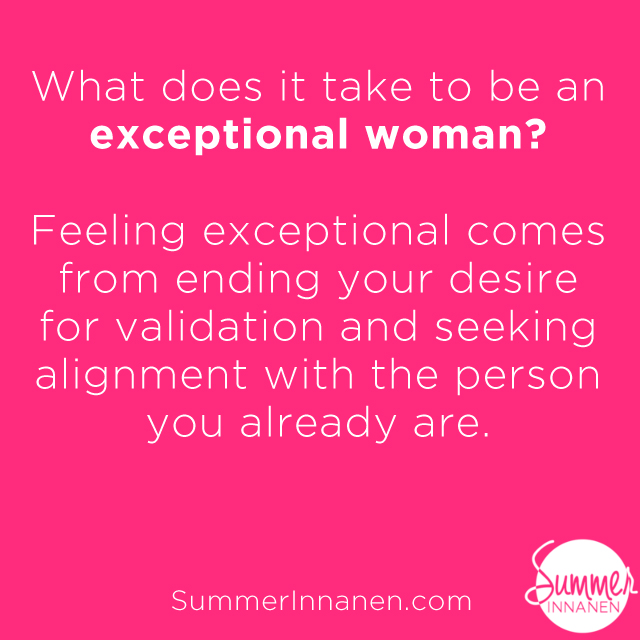 What It Means To Be An Exceptional Woman