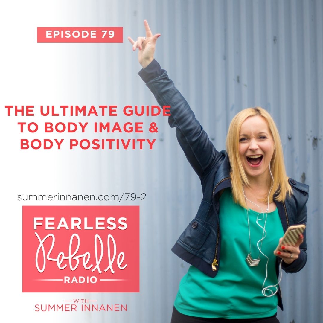 Podcast on The Ultimate Guide to Body Image & Body Positivity