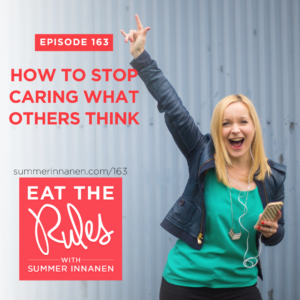 Podcast on How to Stop Caring What Others Think