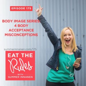 Podcast in the Body Image Series: 4 Body Acceptance Misconceptions
