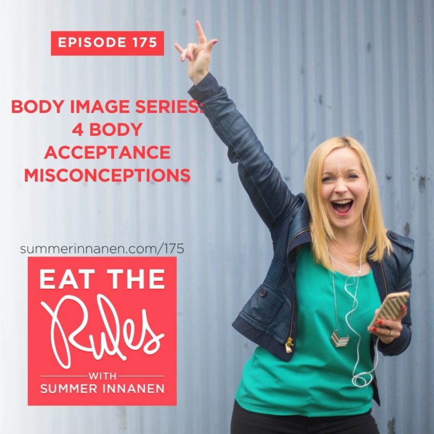 Podcast in the Body Image Series: 4 Body Acceptance Misconceptions