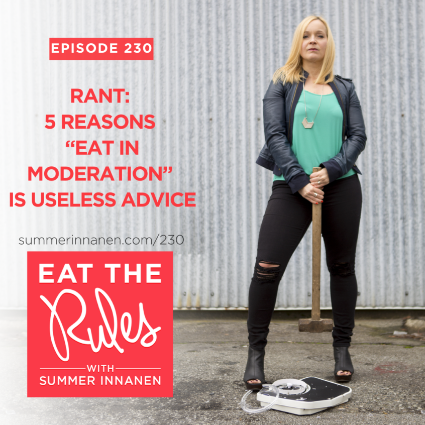 Podcast interview: 5 reasons "eat in moderation" is useless advice