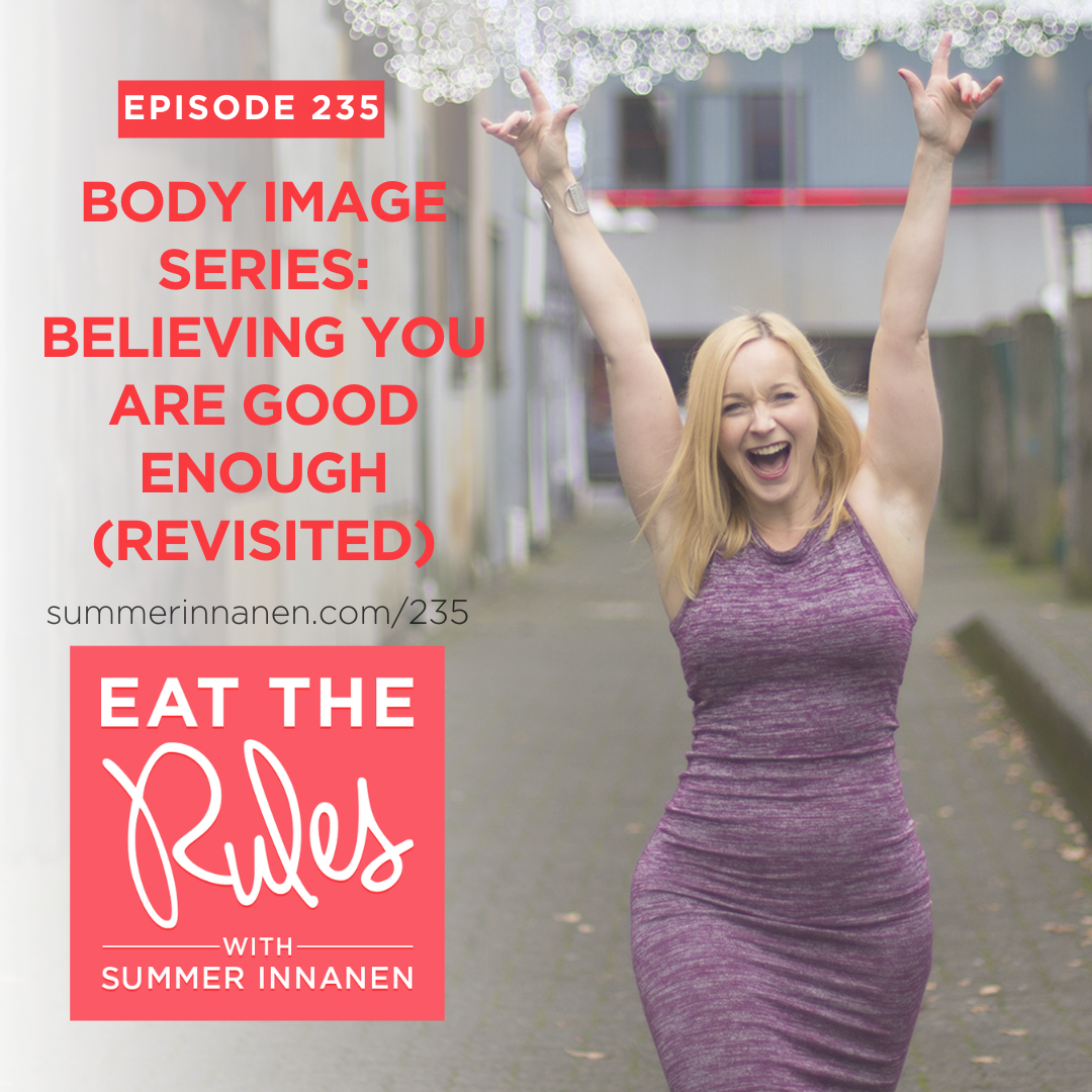 Body Image Series: Believing You Are Good Enough