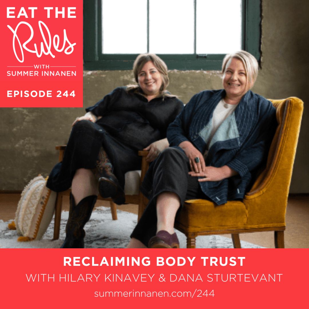 Reclaiming Body Trust with Hilary Kinavey & Dana Sturtevant