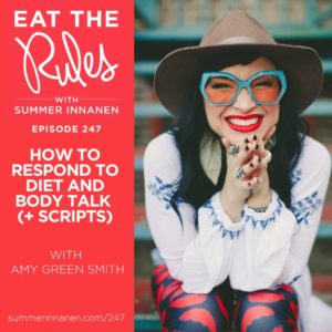 Podcast Interview on How to Respond to Diet and Body Talk (+ scripts) with Amy Green Smith