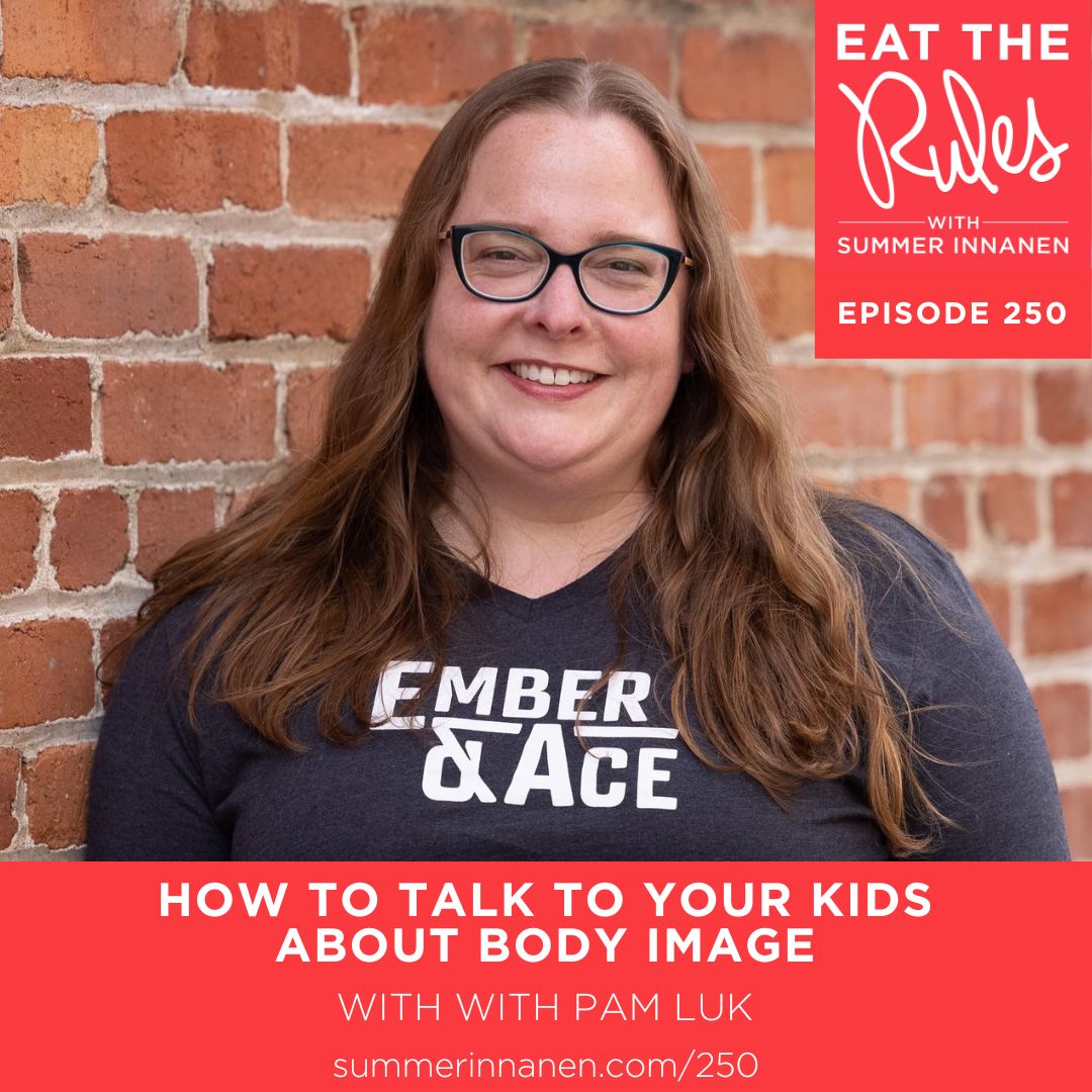 How to Talk to Your Kids About Body Image with Pam Luk