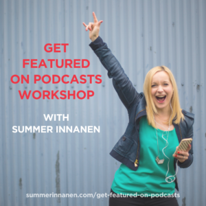 Get Featured On Podcasts Workshop