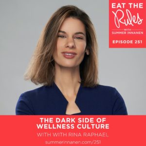 Podcast Interview on The Dark Side of Wellness Culture with Rina Raphael