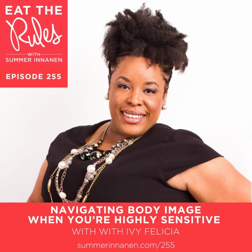 Podcast Interview on Navigating Body Image When You’re Highly Sensitive with Ivy Felicia