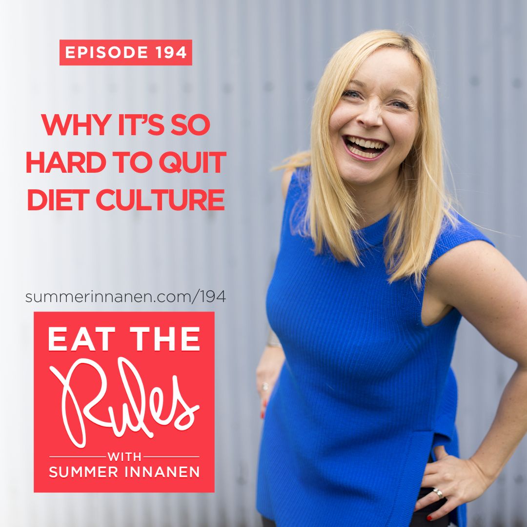 Why It’s So Hard to Quit Diet Culture