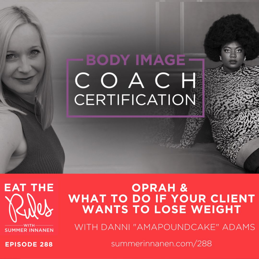 Oprah & What to Do if Your Client Wants to Lose Weight with Danni “Amapoundcake” Adams