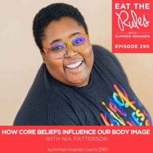 Podcast interview on How Core Beliefs Influence Our Body Image with Nia Patterson