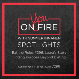 Finding Purpose Beyond Dieting (Laura’s Story / YOF Spotlight)