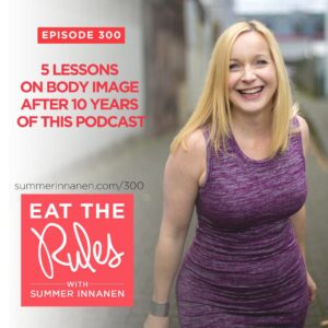 5 Lessons on Body Image After 10 years of This Podcast