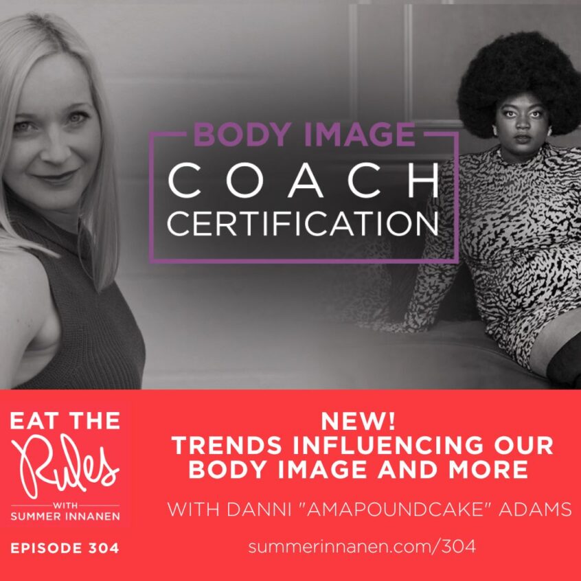 Podcast on Trends influencing our body image and more with Danni “Amapoundcake” Adams