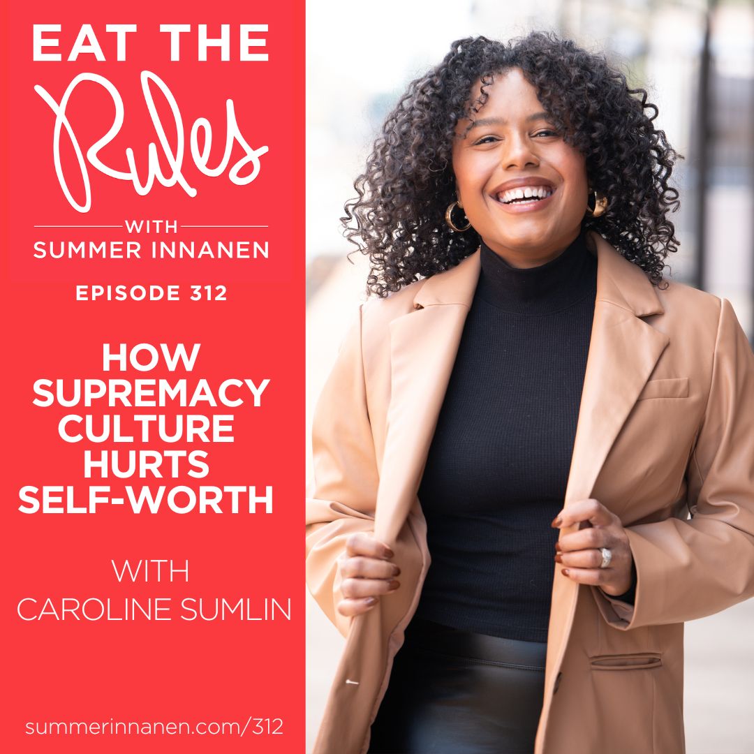 How Supremacy Culture Hurts Self-Worth with Caroline Sumlin