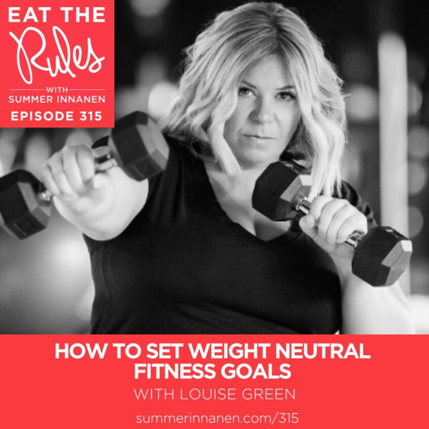 Podcast on How to Set Weight Neutral Fitness Goals with Louise Green