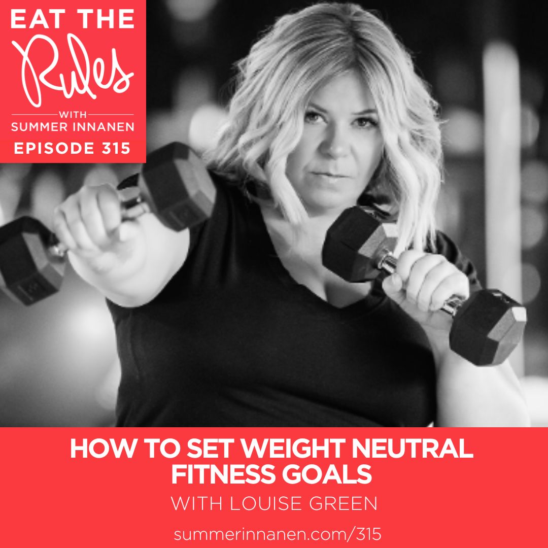 How to Set Weight Neutral Fitness Goals with Louise Green