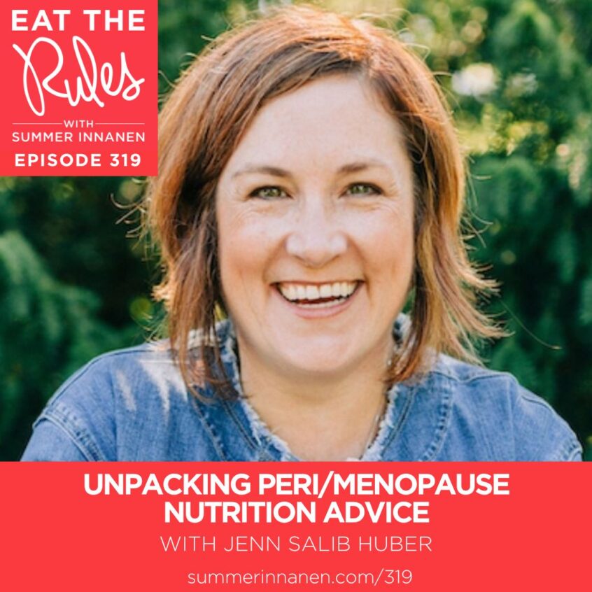 Podcast interview on Unpacking Peri/Menopause Nutrition Advice with Jenn Salib Huber