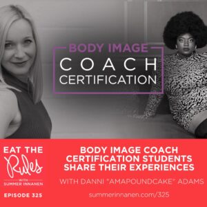 Podcast Interview on Body Image Coach Certification students share their experiences